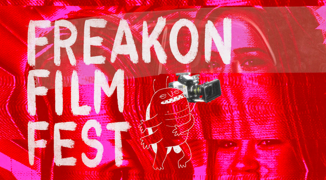 FREAKON FILM FEST